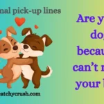 Animal pick-up lines