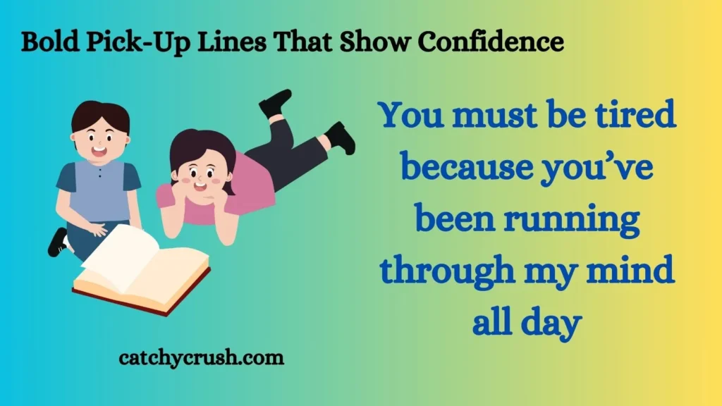 Bold Pick-Up Lines That Show Confidence