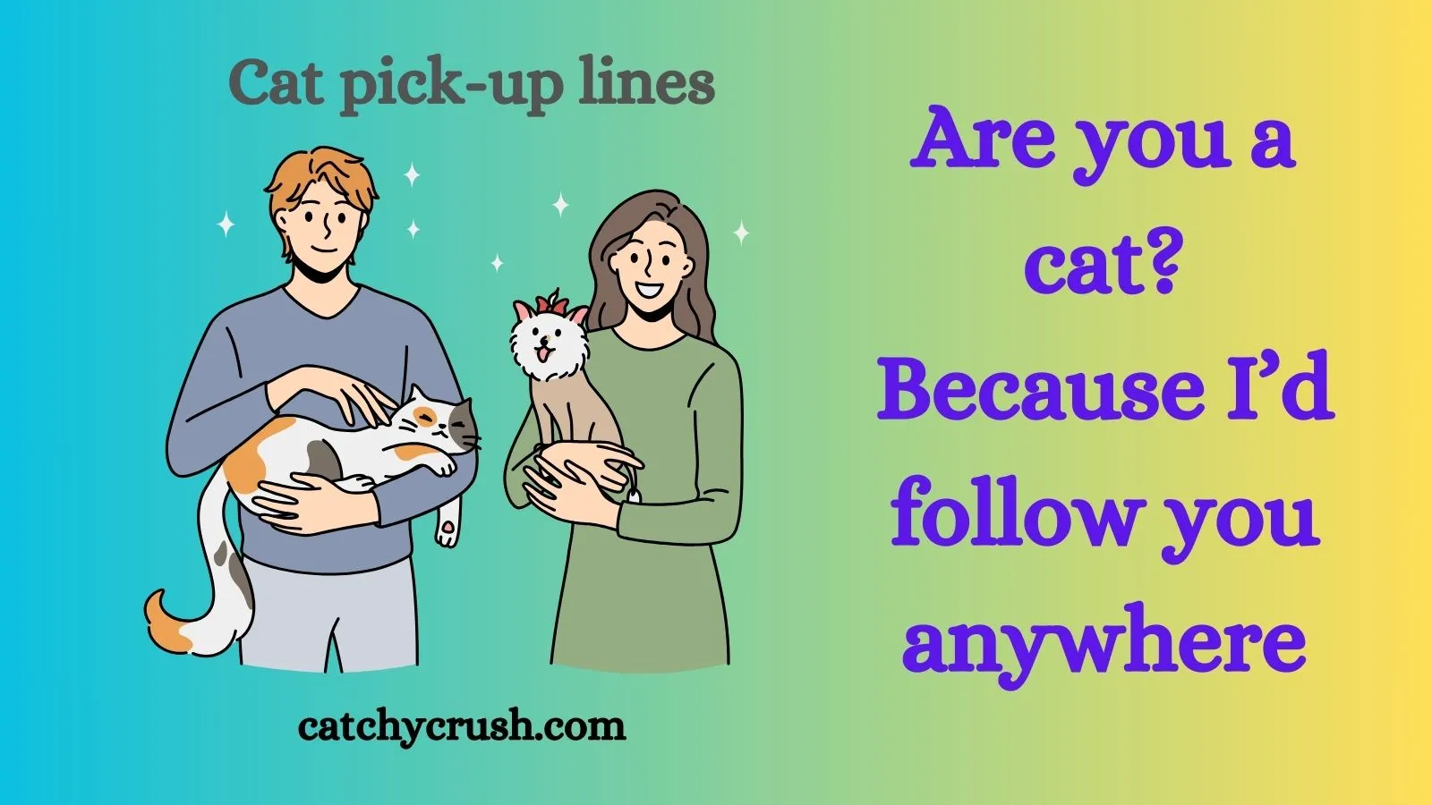 Cat pick-up lines