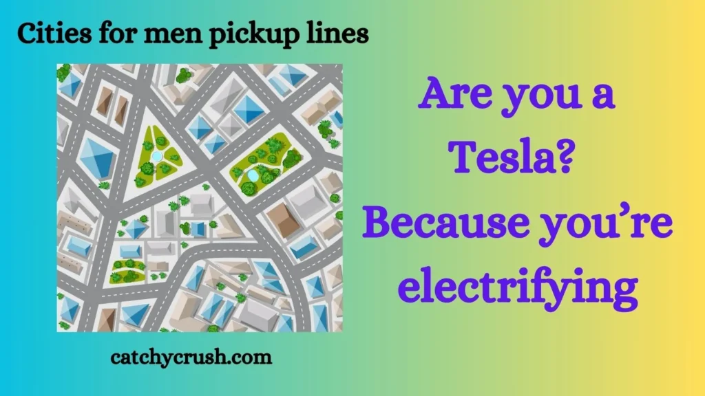 Cities for men pickup lines