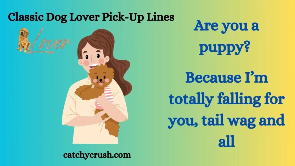 Classic Dog Lover Pick-Up Lines
