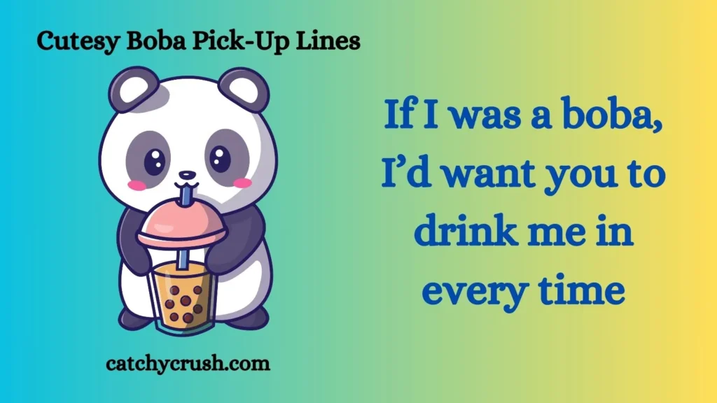 Cutesy Boba Pick-Up Lines