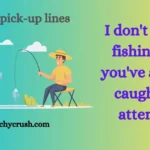 Fishing pick-up lines