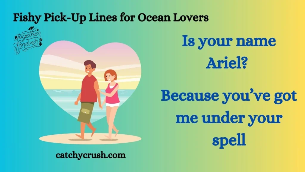 Fishy Pick-Up Lines for Ocean Lovers