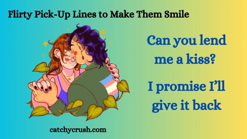 Flirty Pick-Up Lines to Make Them Smile