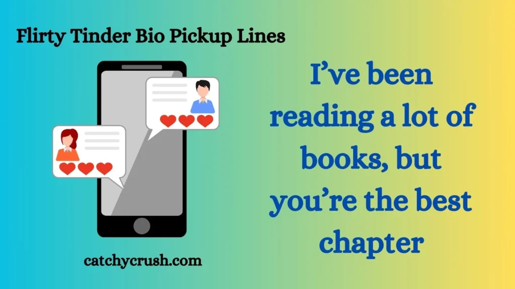Flirty Tinder Bio Pickup Lines
