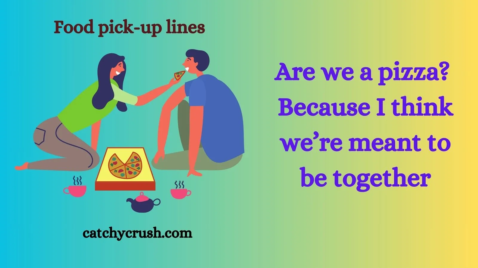 Food pick-up lines