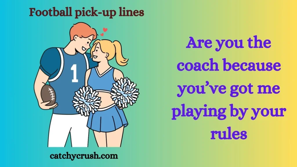 Football pick up lines
