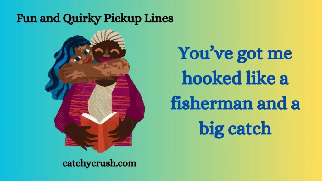Fun and Quirky Pickup Lines