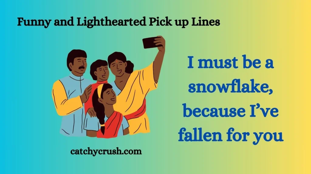 Funny and Lighthearted Pickup Lines