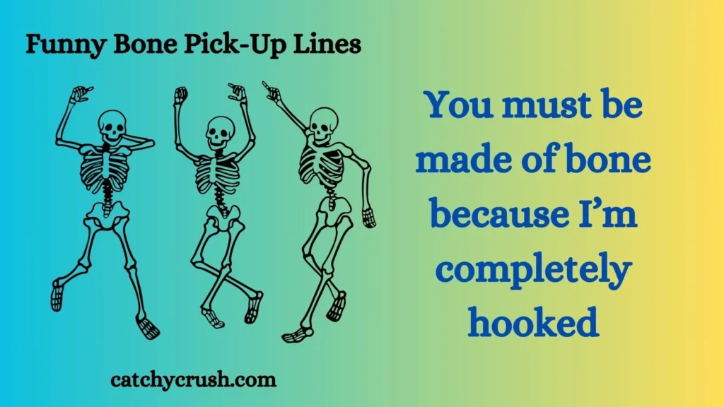 Funny Bone Pick-Up Lines