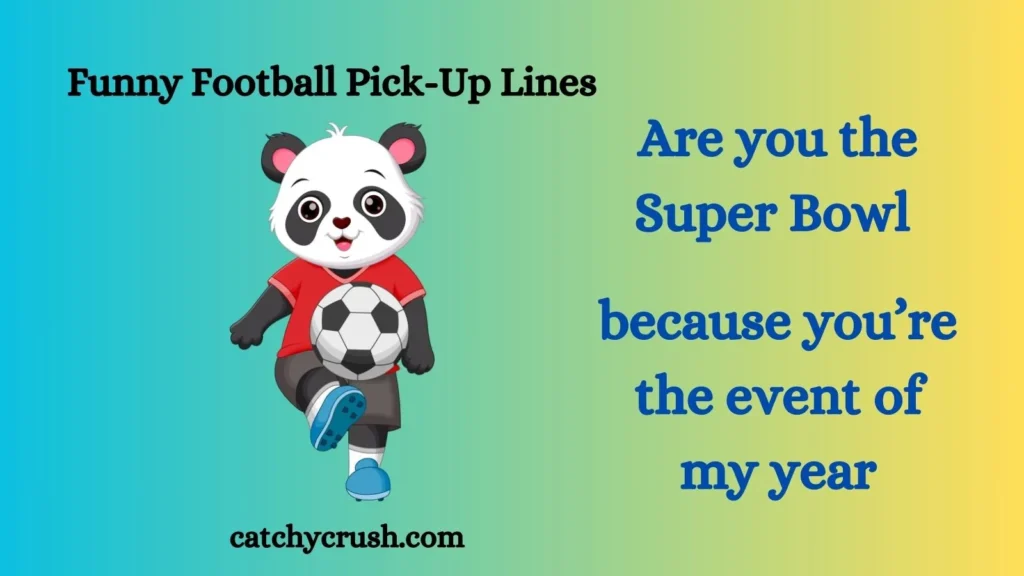 Funny Football Pick Up Lines