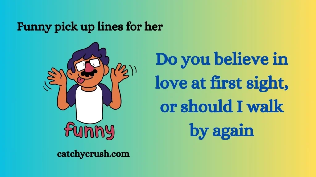 Funny pick up lines for her