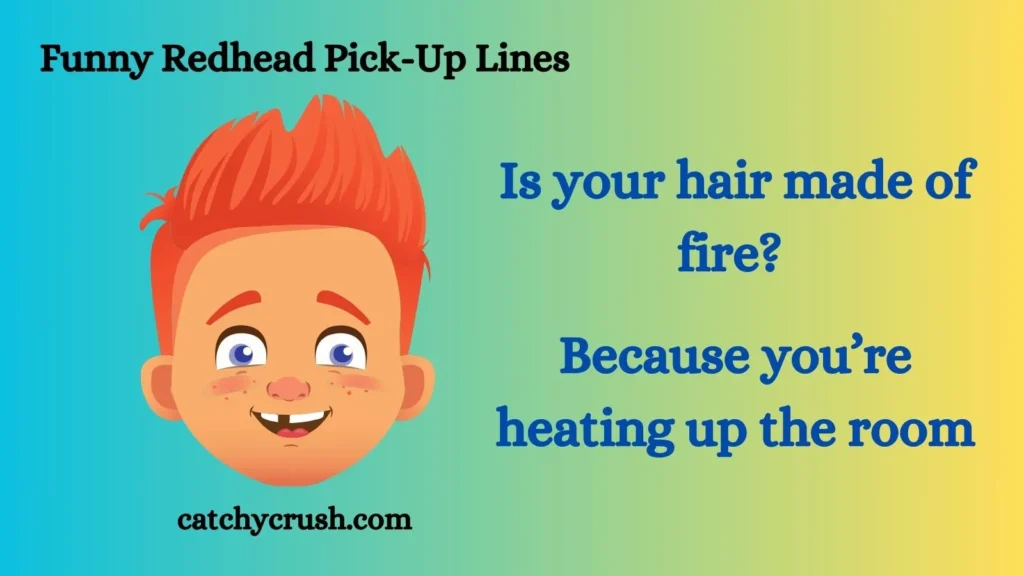 Funny Redhead Pick-Up Lines
