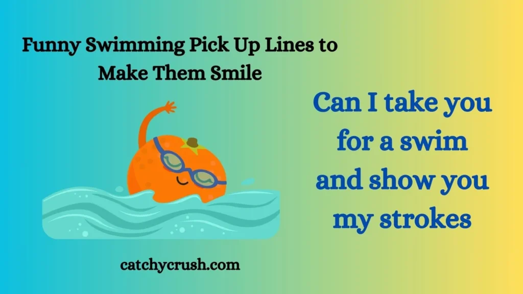 Funny Swimming Pick up Lines to Make Them Smile