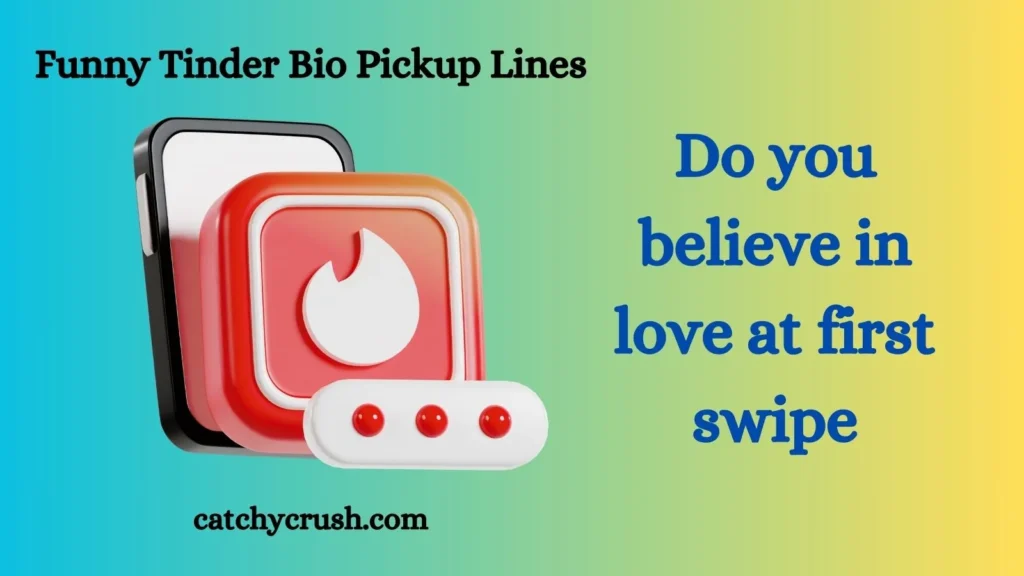 Funny Tinder Bio Pickup Lines