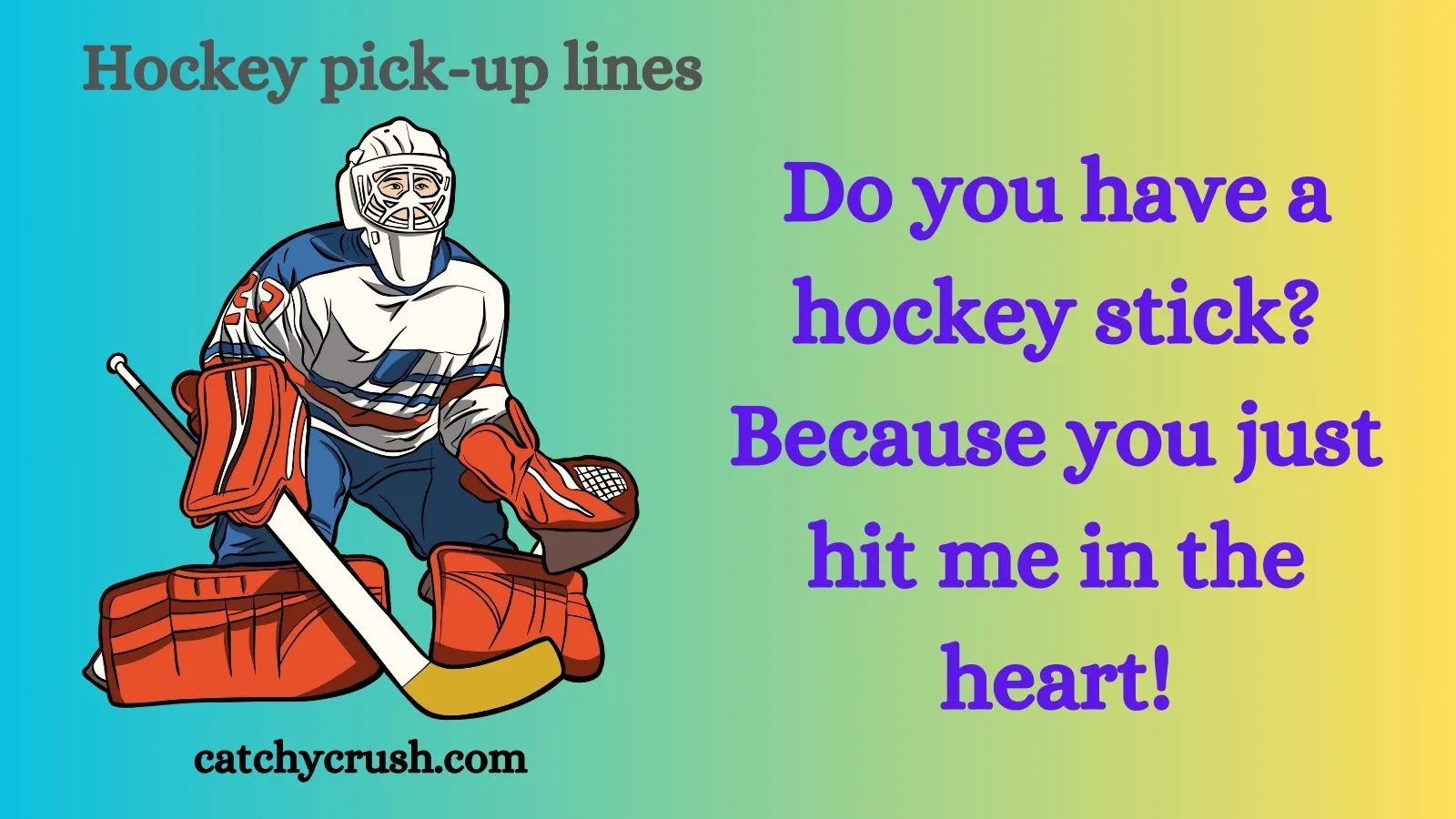 Hockey Pick Up Lines