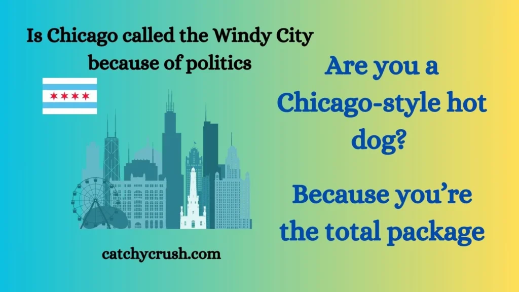 Is Chicago called the Windy City because of politics