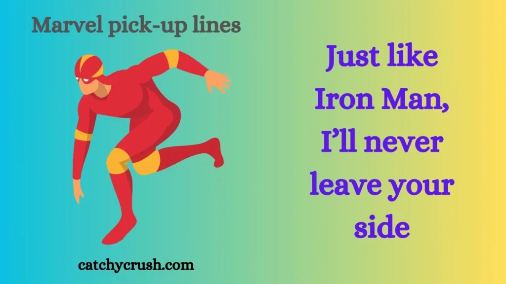 Marvel pick-up lines