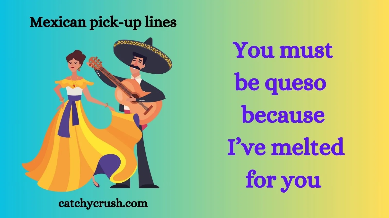Mexican pick-up lines