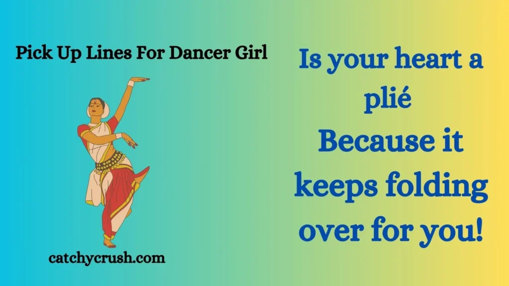 Pick Up Lines For Dancer Girl