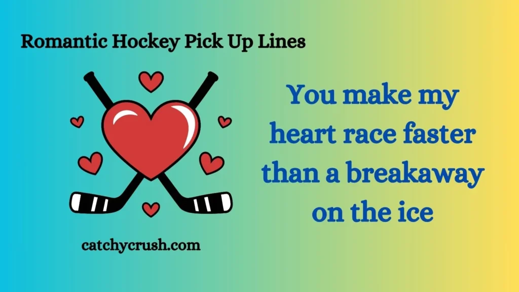 Romantic Hockey Pick Up Lines