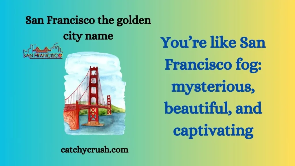 San Francisco the golden city name