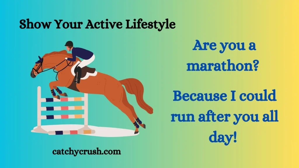 Show Your Active Lifestyle