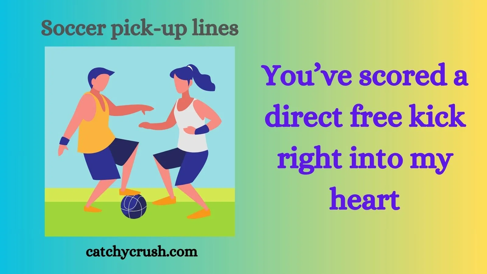 Soccer pick-up lines