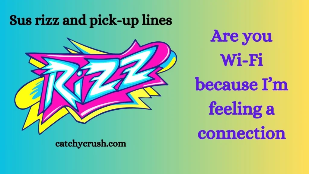 Sus rizz and pick-up lines