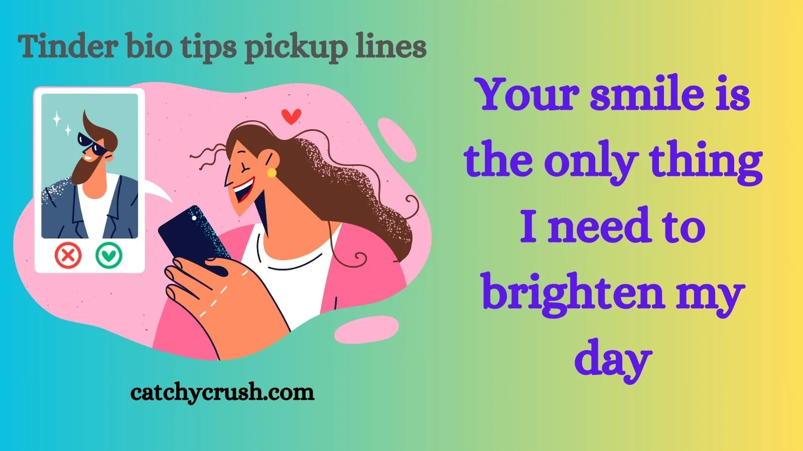 Tinder bio tips pickup lines