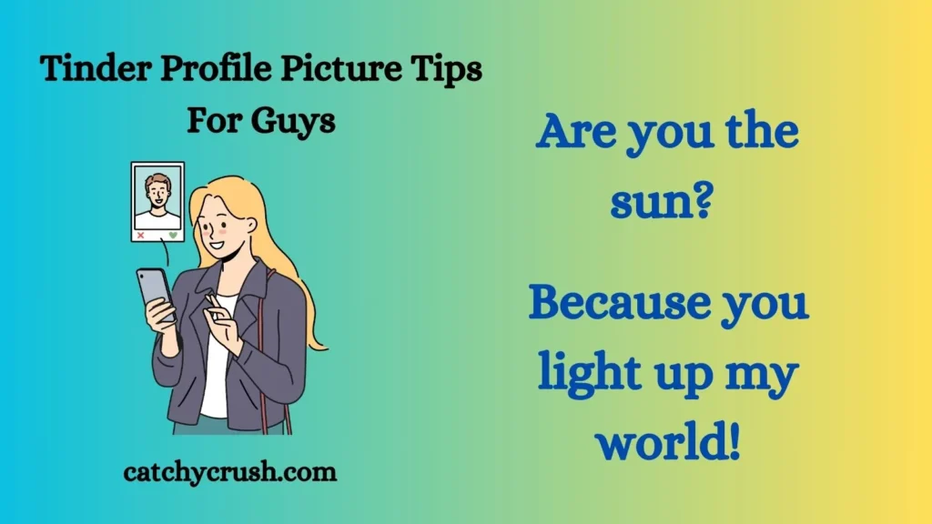 Tinder Profile Picture Tips For Guys