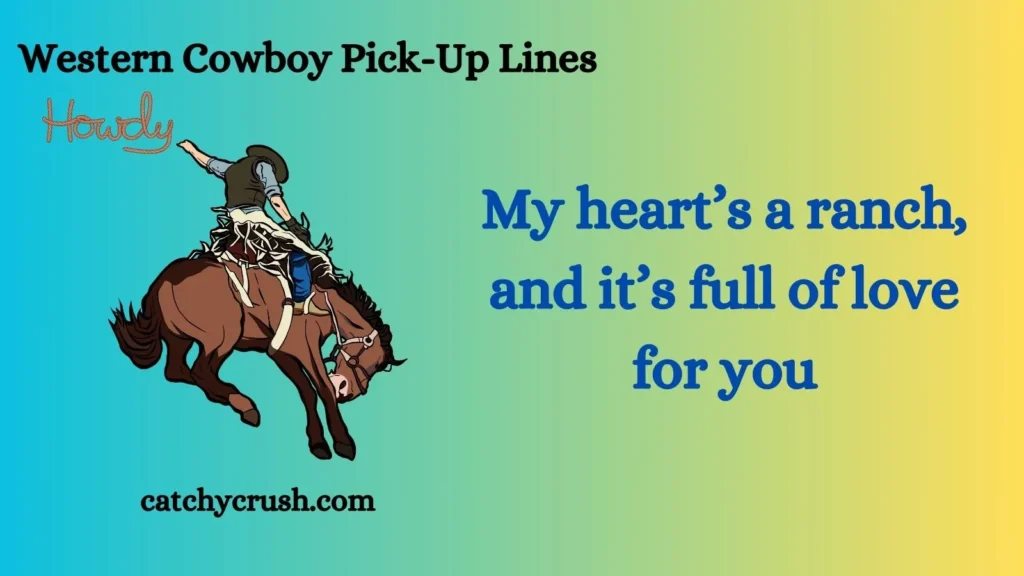 Western Cowboy Pick-Up Lines