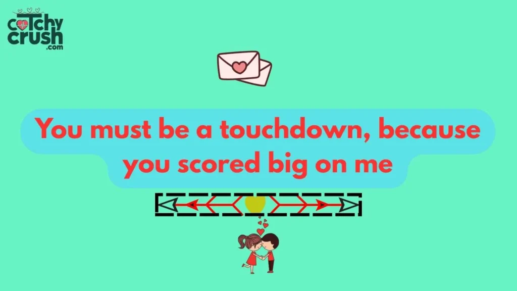Cheeky Football Pickup Lines: