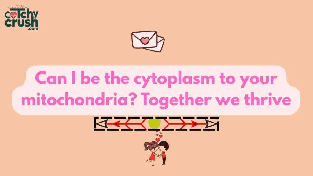 Clever Mitochondria Pickup Line for Biology Class