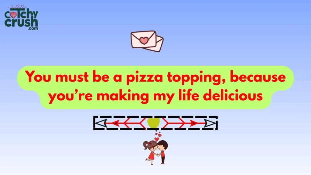 Funny Pizza Pickup Lines