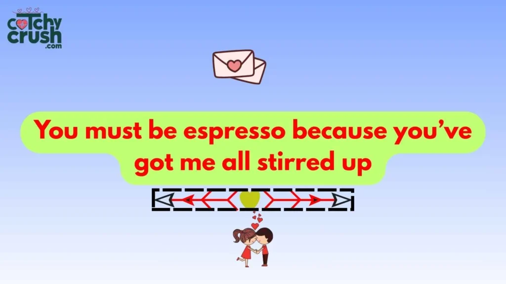 Funny Starbucks Pickup Lines