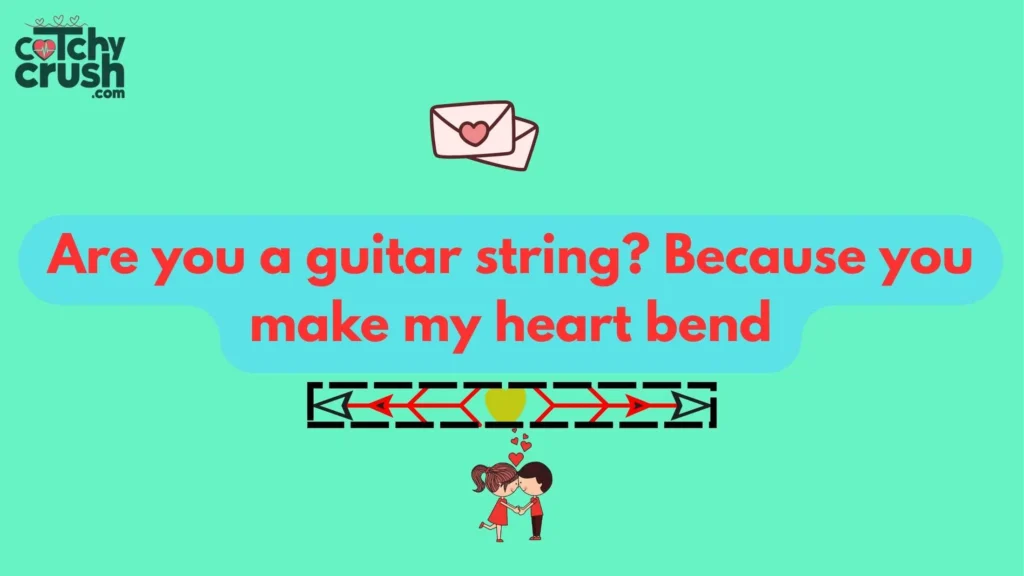 Guitar Pickup Line