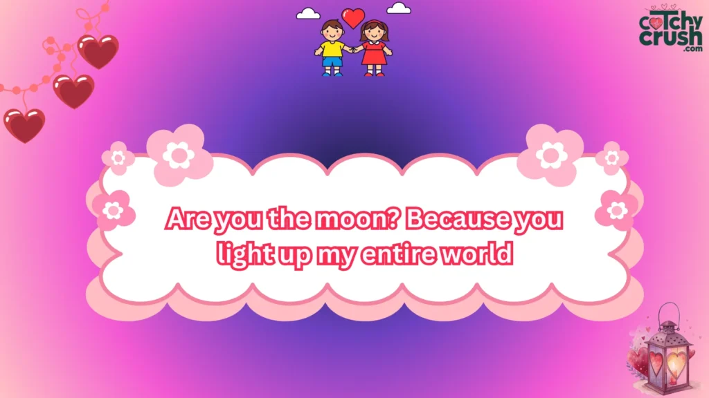 Moon Pick Up Lines for Him