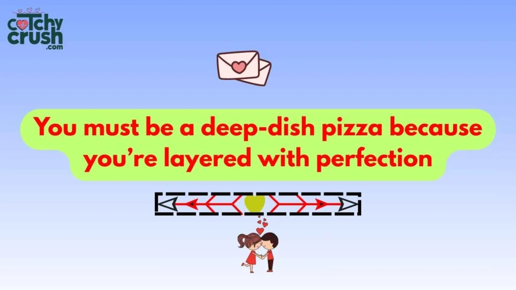 Naughty Pizza Pickup Line