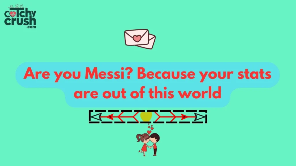 Nerdy Messi pickup lines