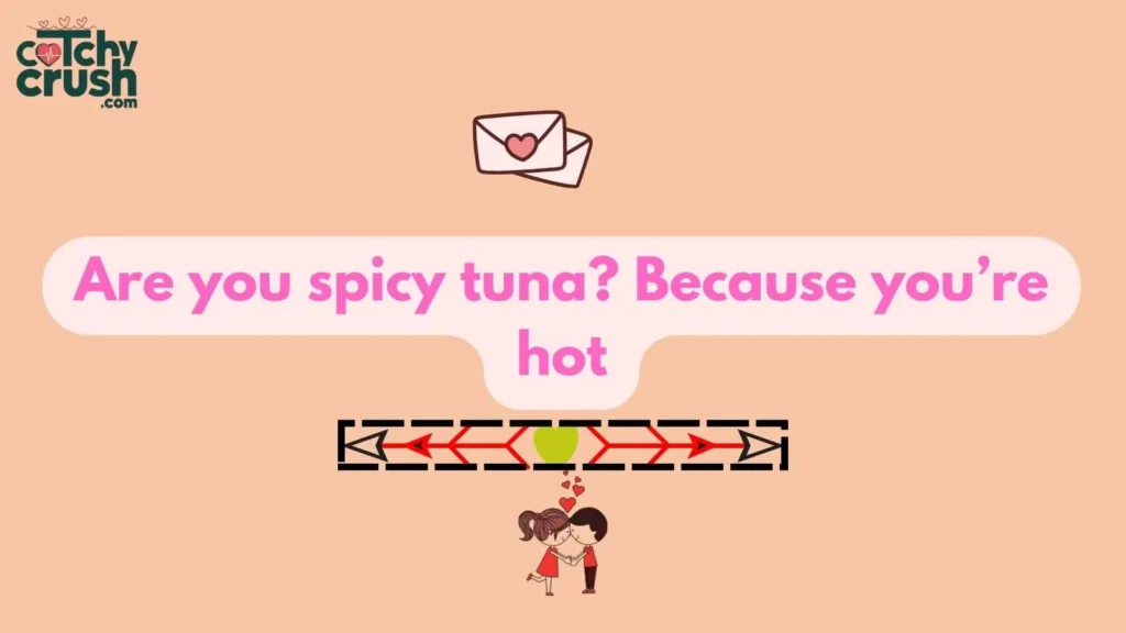 Spicy Sushi Pickup Lines