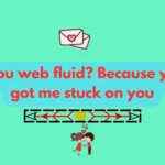 Spiderman Pickup Line