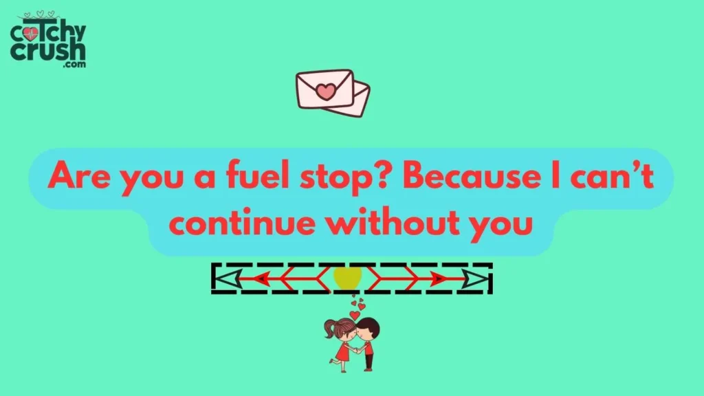 Witty Fuel Pickup Lines