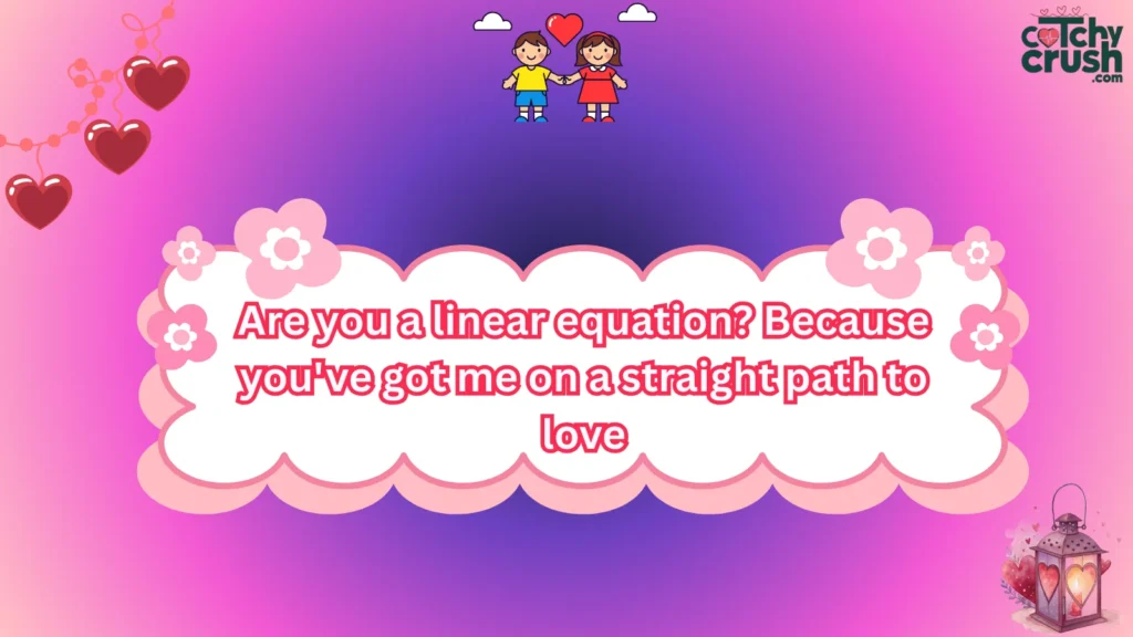 Algebra Pickup Line