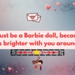 Barbie Pickup Lines