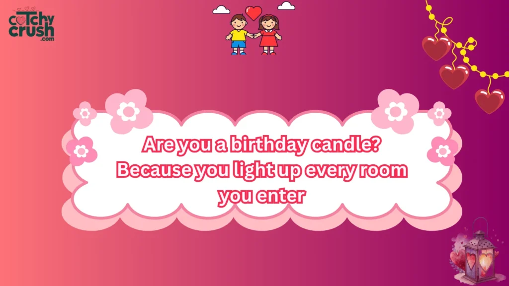 Birthday Pickup Line