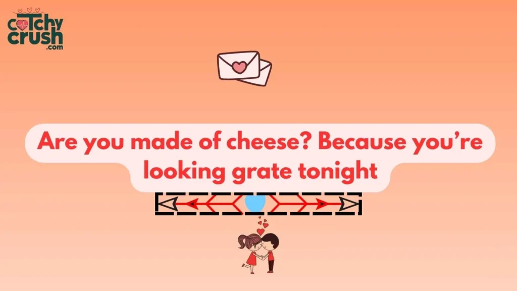 Cheese Pickup Lines