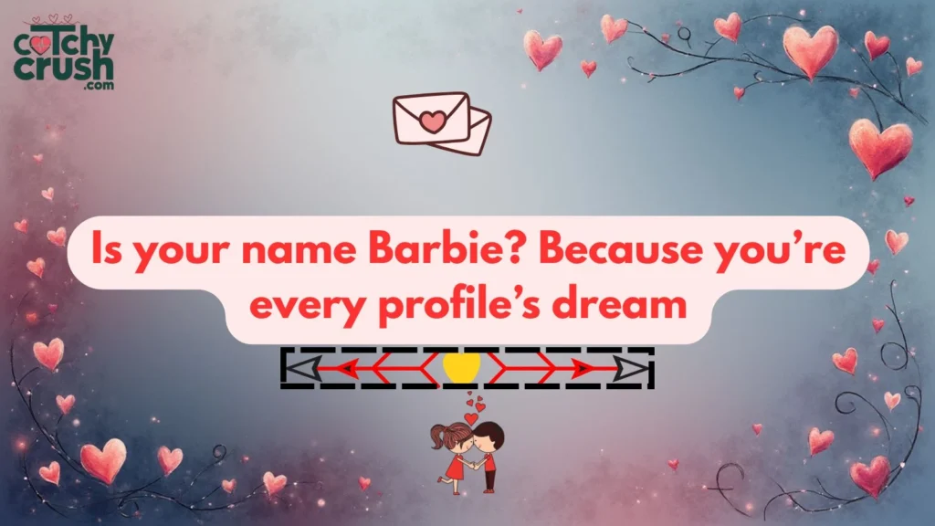 Creative Barbie Pickup Lines for Dating Apps
