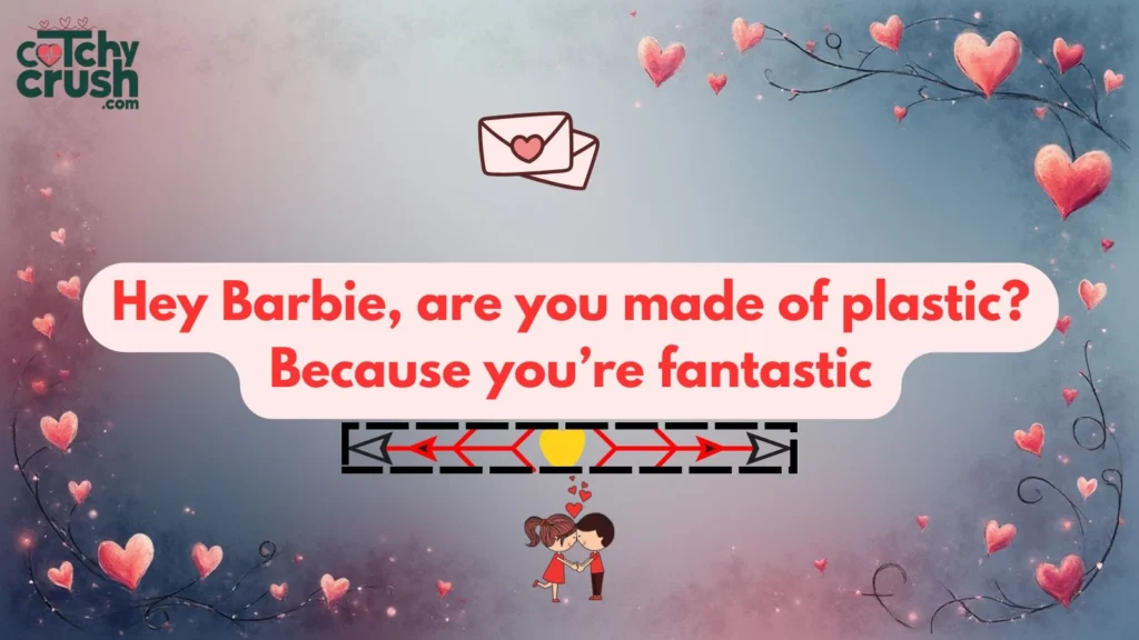 Cute Barbie Pickup Line Ideas for Texting